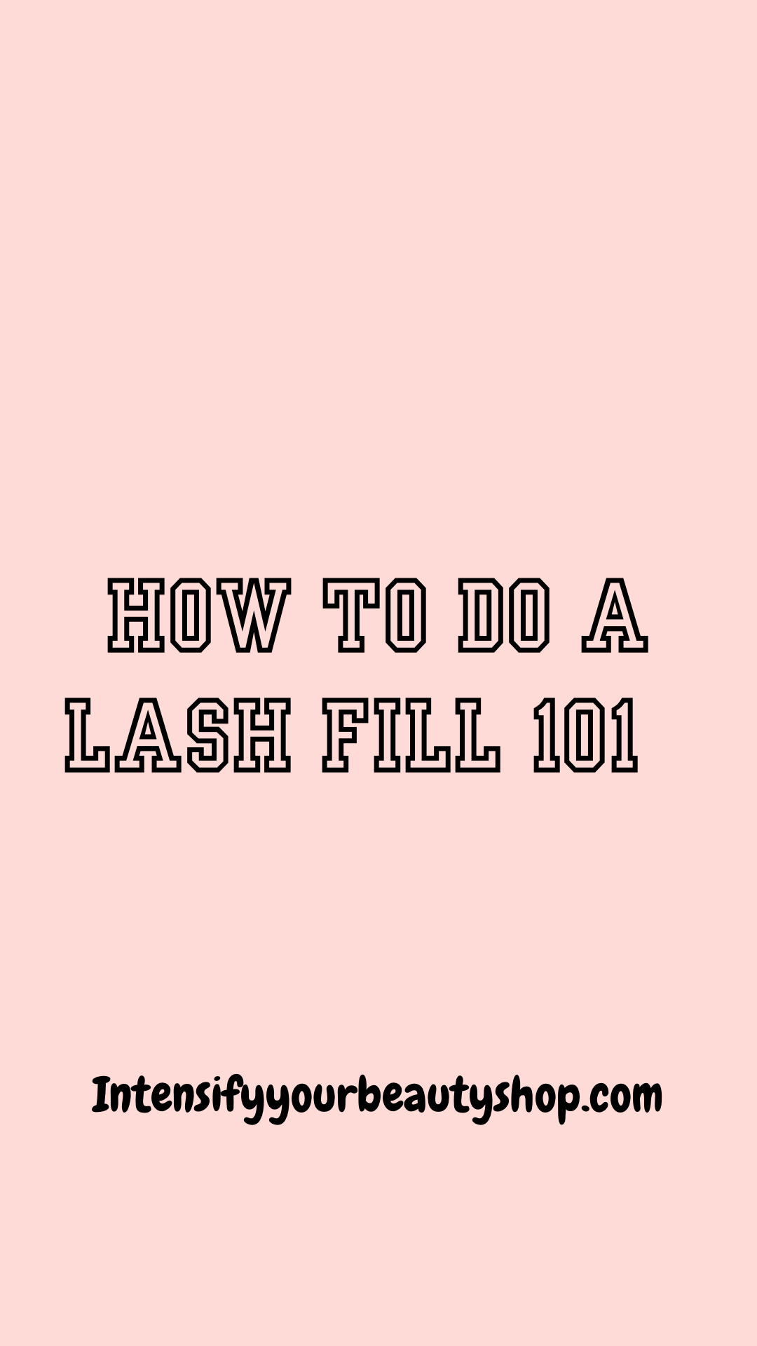 Lash Fill / Refresher Course